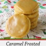 Pinnable image 1 for caramel frosted butter cookies.
