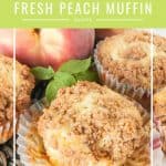 Pinnable image 1 for peach muffins.