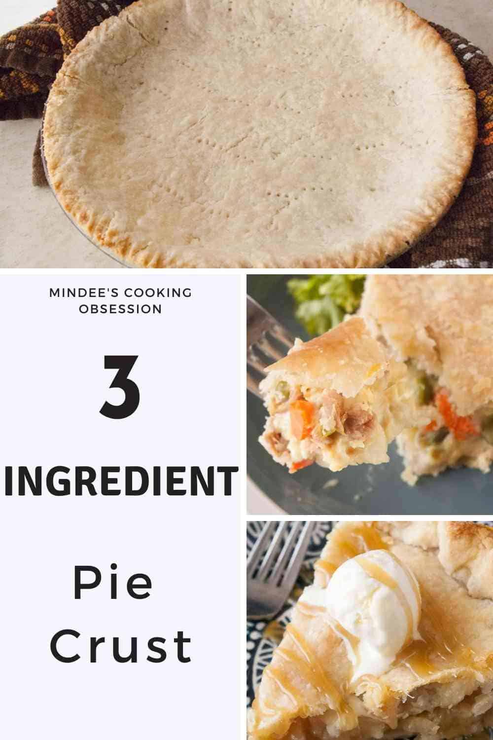 Best 3 Ingredient Pie Crust - Mindee's Cooking Obsession