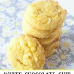 White Chocolate Chip Lemon Cookies pinnable image