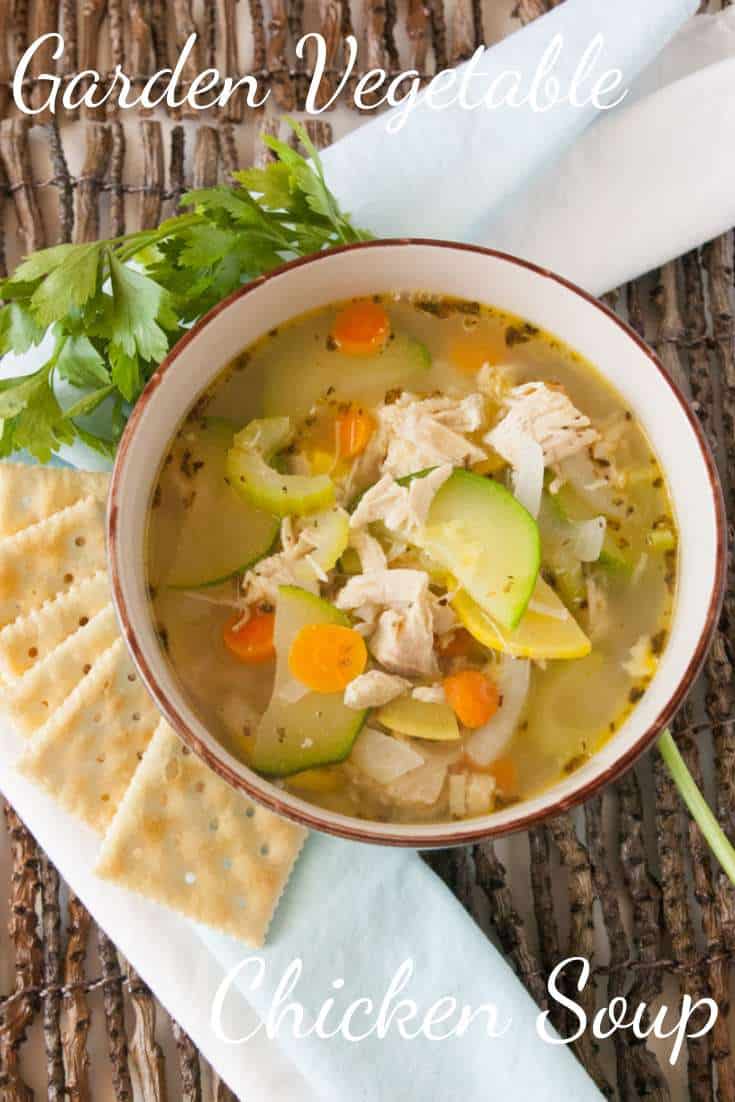 Garden Vegetable Chicken Soup - Mindee's Cooking Obsession
