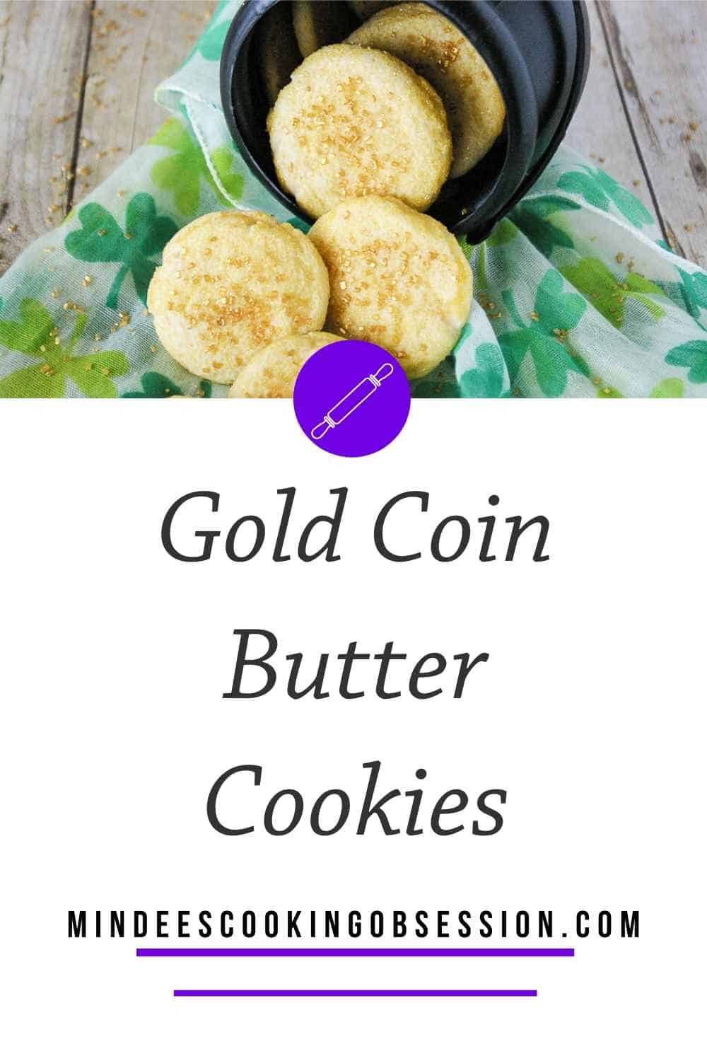 Gold Coin Butter Cookies - Mindee's Cooking Obsession