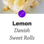 Lemon Danish Sweet Rolls - Mindee's Cooking Obsession