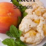 Pinnable image 6 for peach scones.