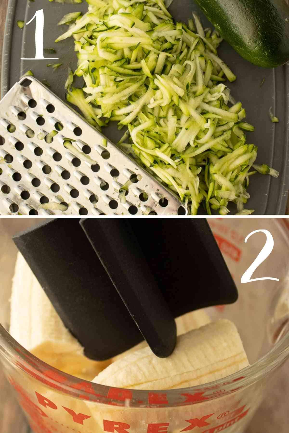 Grate the zucchini and mash the bananas.