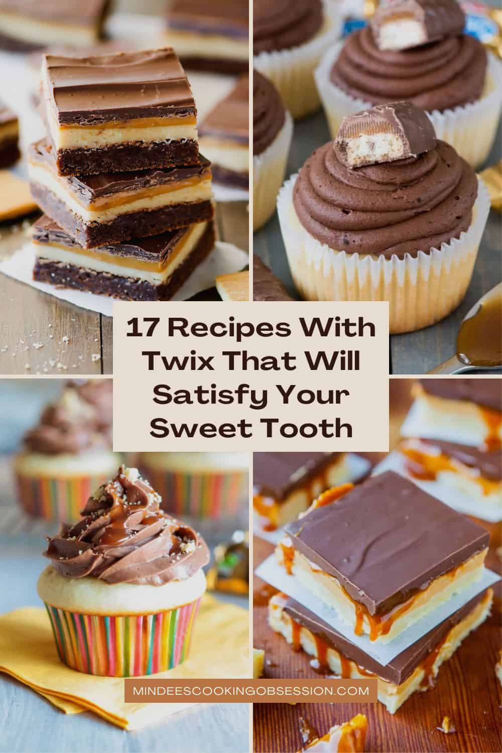 17 Recipes With Twix That Will Satisfy Your Sweet Tooth - Mindee's ...