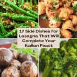 17 Side Dishes for Lasagna That Will Complete Your Italian Feast pinterest image.